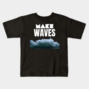 Make Waves Kids T-Shirt